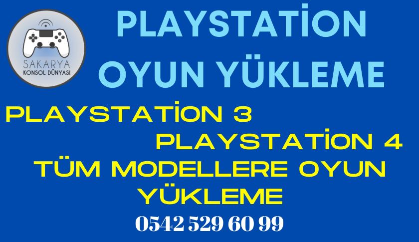 Sakarya Playstation Oyun Yükleme
